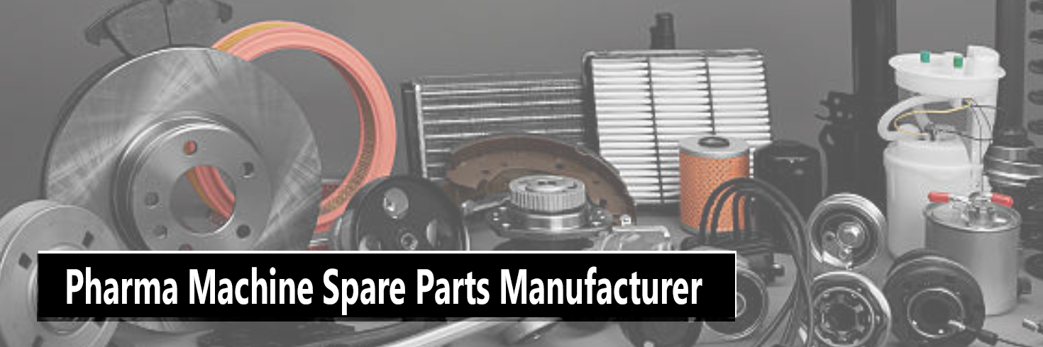 pharma machine spare parts in india